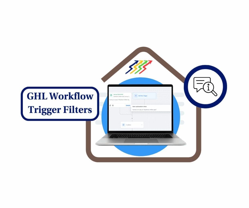 See Workflow Trigger Filters in GHL Workflows