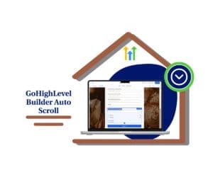 ghl builder auto scroll