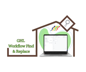 GHL Workflow Find Replace Made Easy