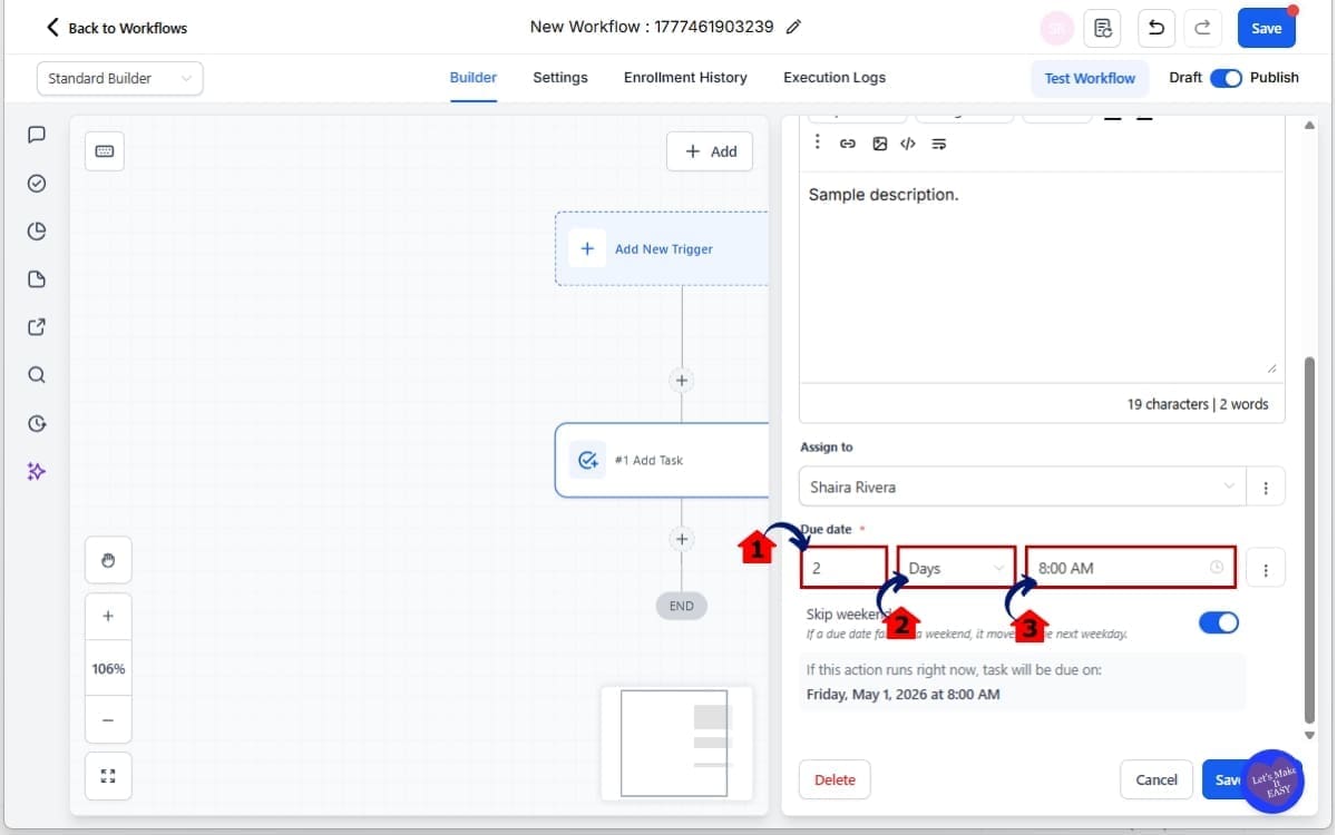 HL Workflow Task Scheduling
- Configure the “Due In” Field and Set a Specific Due Time