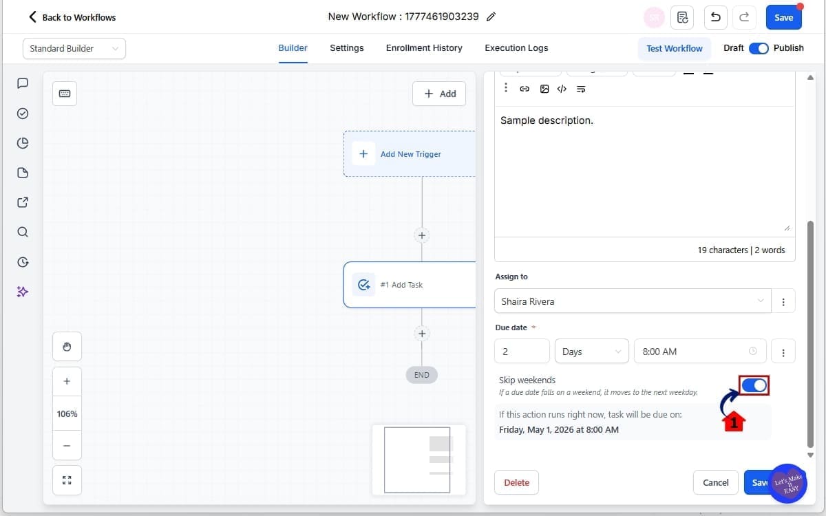 GoHighLevel Workflow Task Scheduling
- Enable “Exclude Weekends” Toggle (Optional)