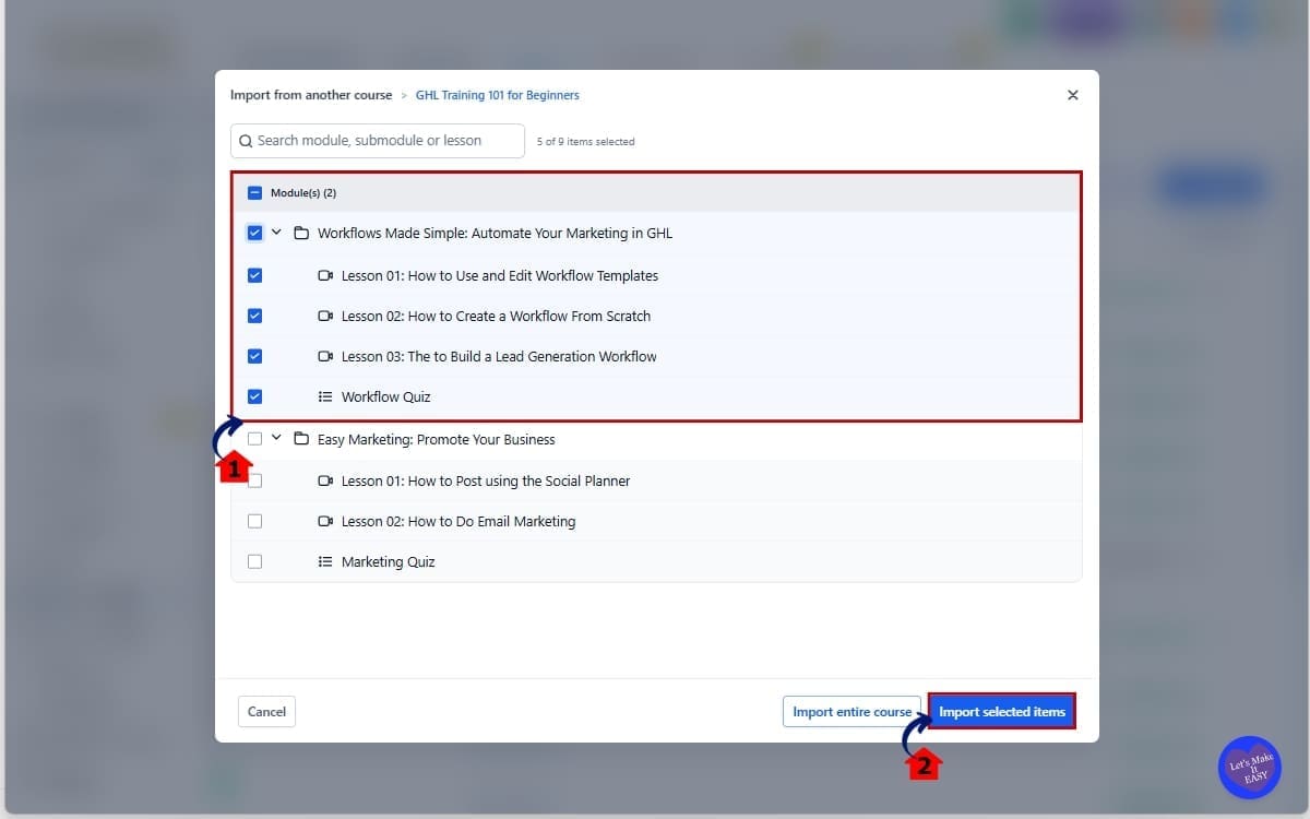 GoHighLevel Course Content Import
- Choose the Course you want to Import