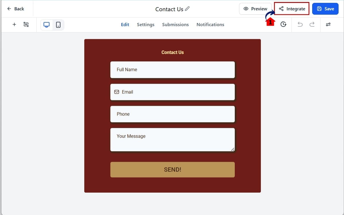 Custom Form Embed
 - Go to integrate inside the builder