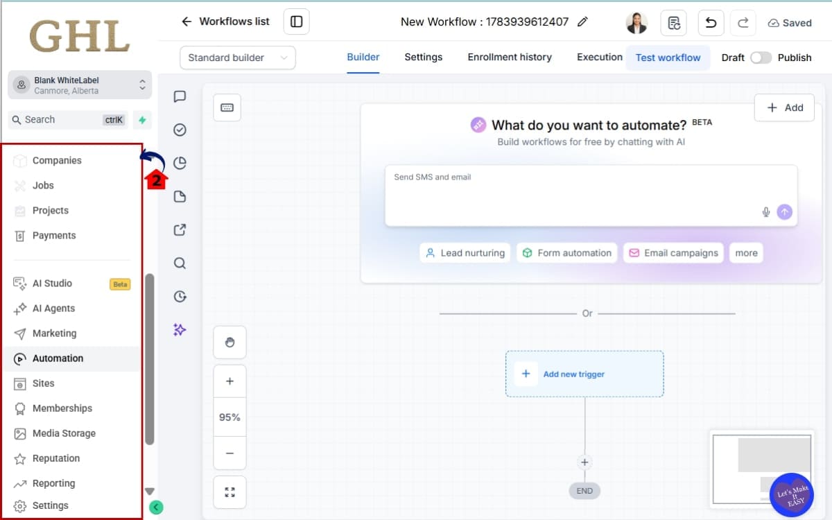GoHighLevel Workflow Navigation Sidebar
 - Use the Keyboard Shortcut