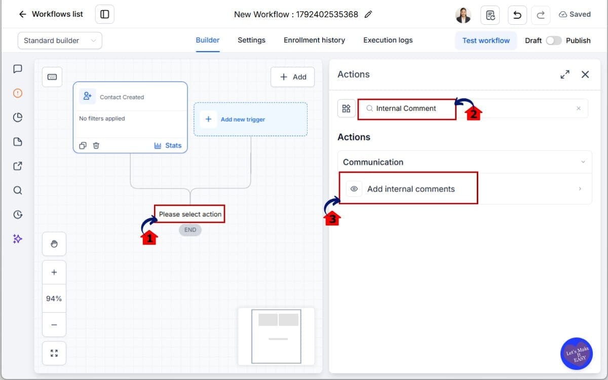 GHL automate internal comments
 - Add the Internal Comment Action