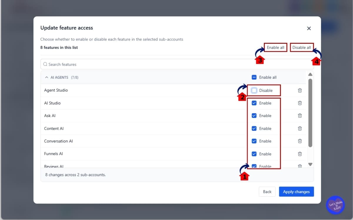 GoHighLevel Bulk Feature Access
 - Choose Enable or Disable