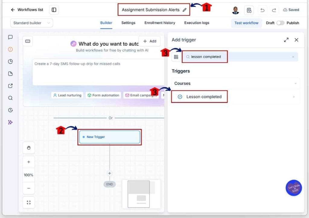 GHL Assignment Submission Notifications - Rename Your Workflow and Set the Lesson Completed Trigger.
