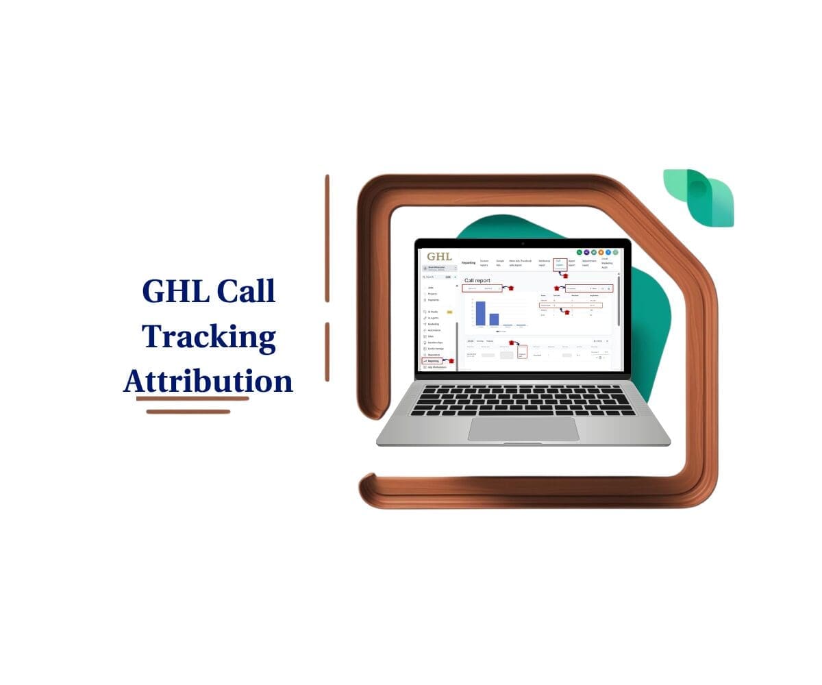 ghl call tracking attribution